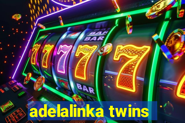 adelalinka twins